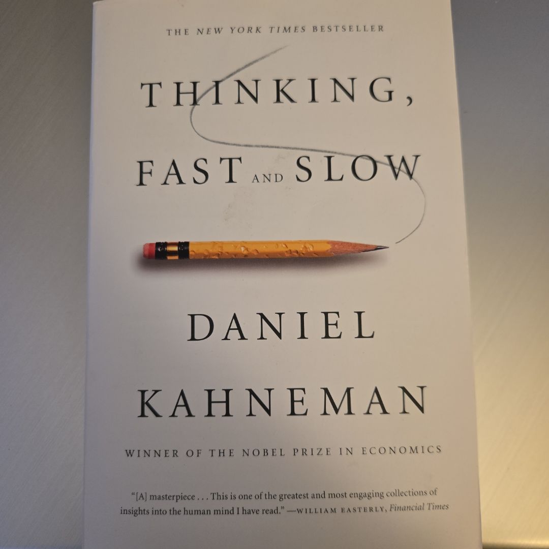 Thinking, Fast and Slow