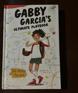 Gabby Garcia's Ultimate Playbook