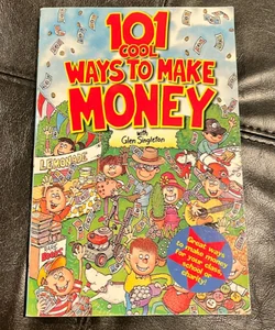 101 Cool Ways to Make Money