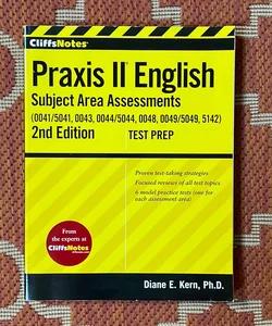 CliffsNotes Praxis II English Subject Area Assessments (0041, 0043, 0044/5044, 0048, 0049, 5142)