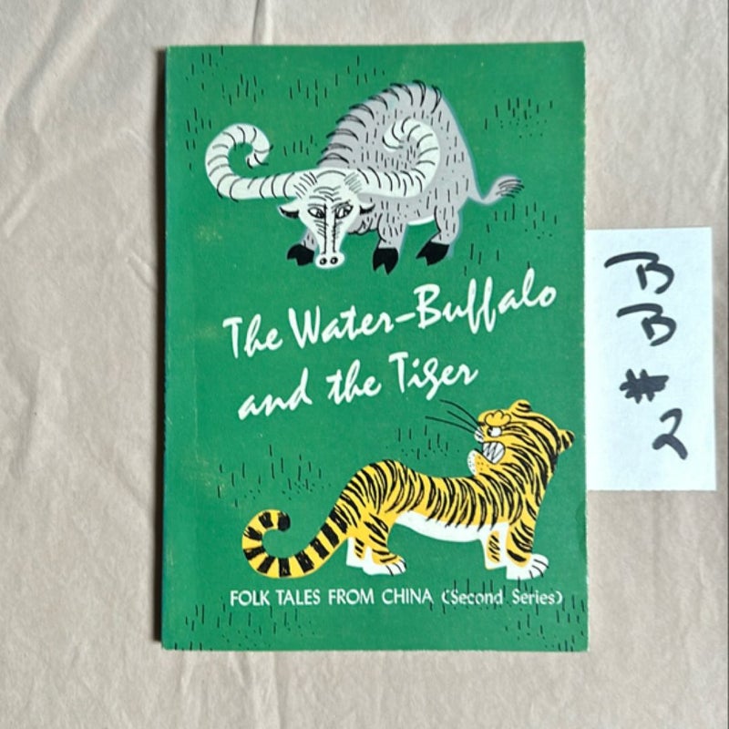 The Water-Buffalo and the Tiger - Folk Tales from China