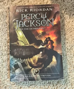 Percy Jackson and the Olympians, Book Five the Last Olympian (Percy Jackson and the Olympians, Book Five)