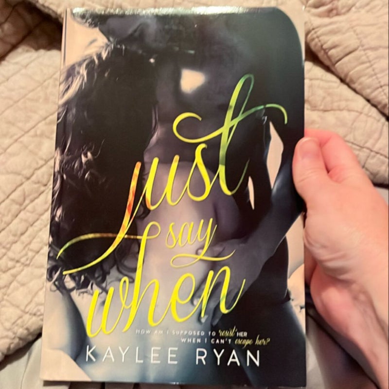 Just Say When