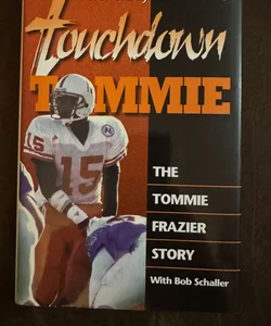 Touchdown Tommie *Signed 