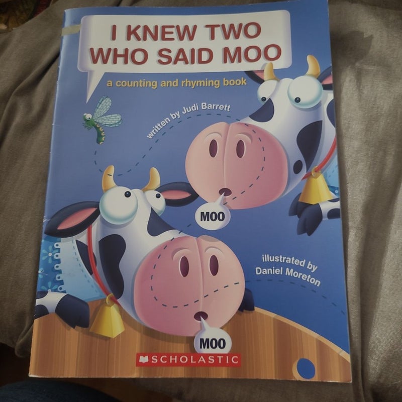 I Knew Two Who Said Moo