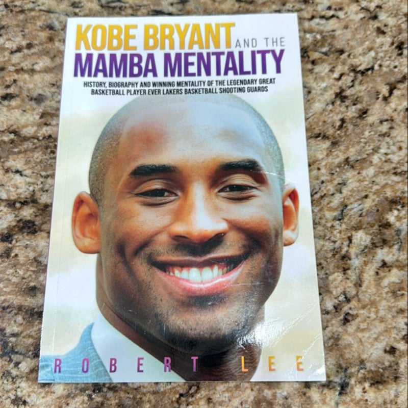 Kobe Bryant and the Mamba Mentality