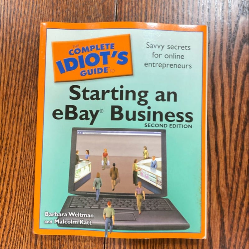 The Complete Idiot's Guide to Starting an eBay Business