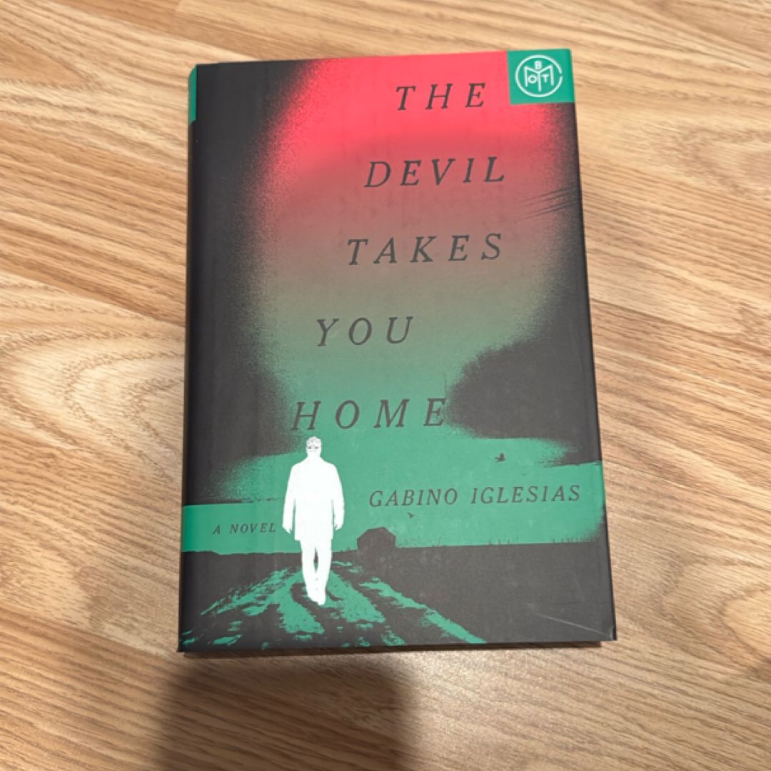 The Devil Takes You Home