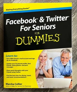 Facebook and Twitter for Seniors for Dummies