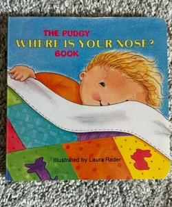 The Pudgy Where is Your Nose? Book