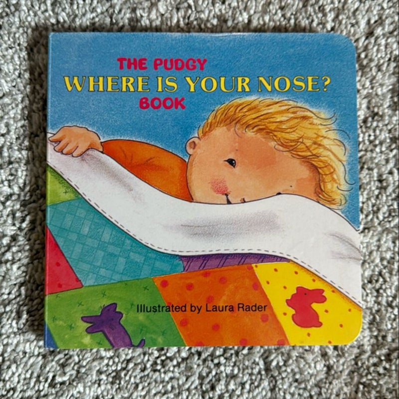 The Pudgy Where is Your Nose? Book