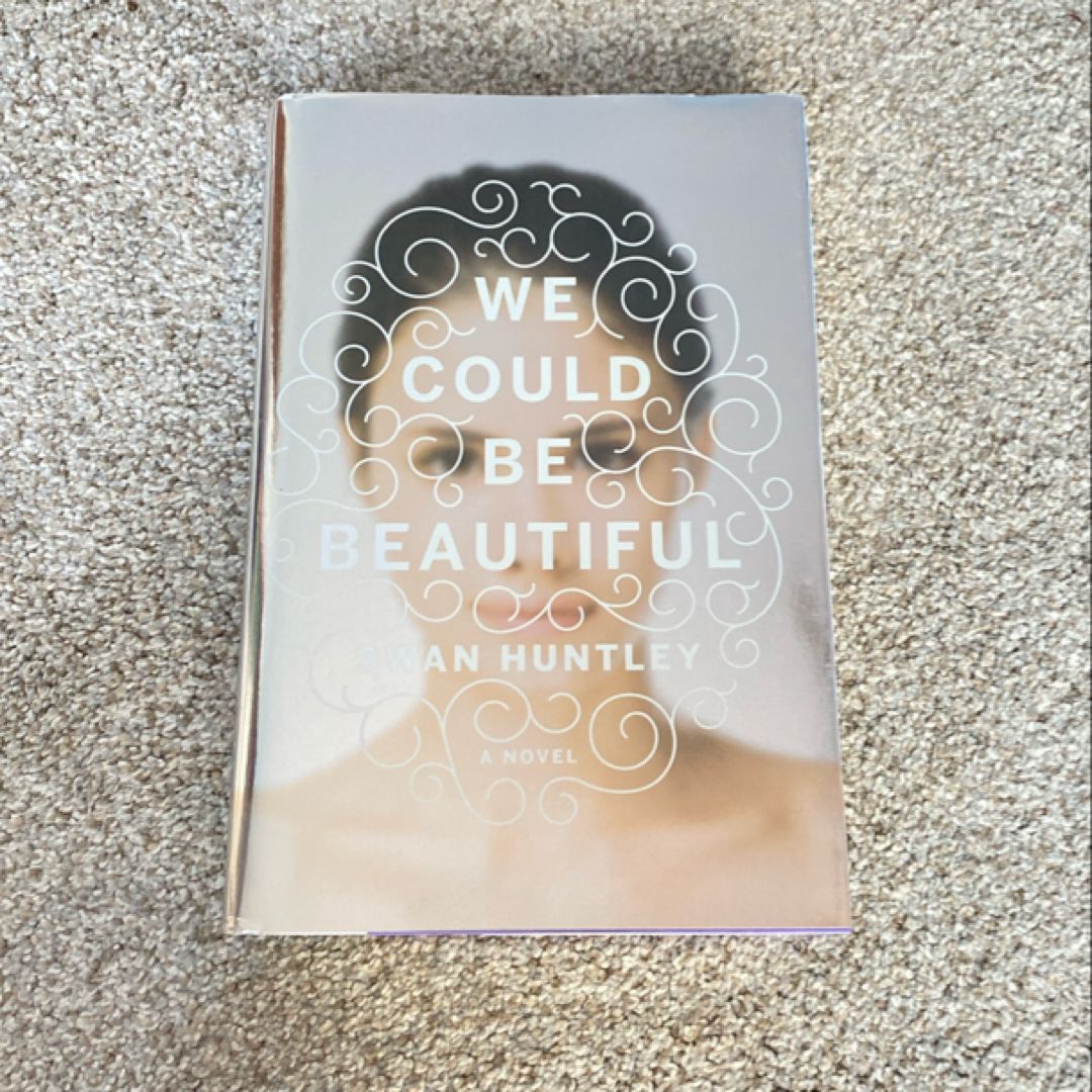 We Could Be Beautiful