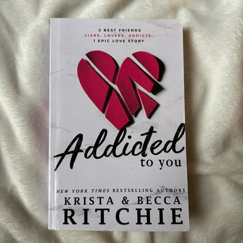 Addicted to You by Krista and Becca Ritchie