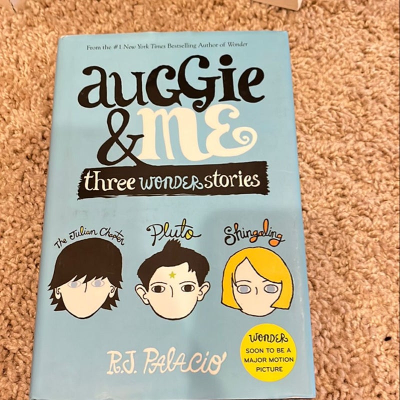 Auggie and Me: Three Wonder Stories