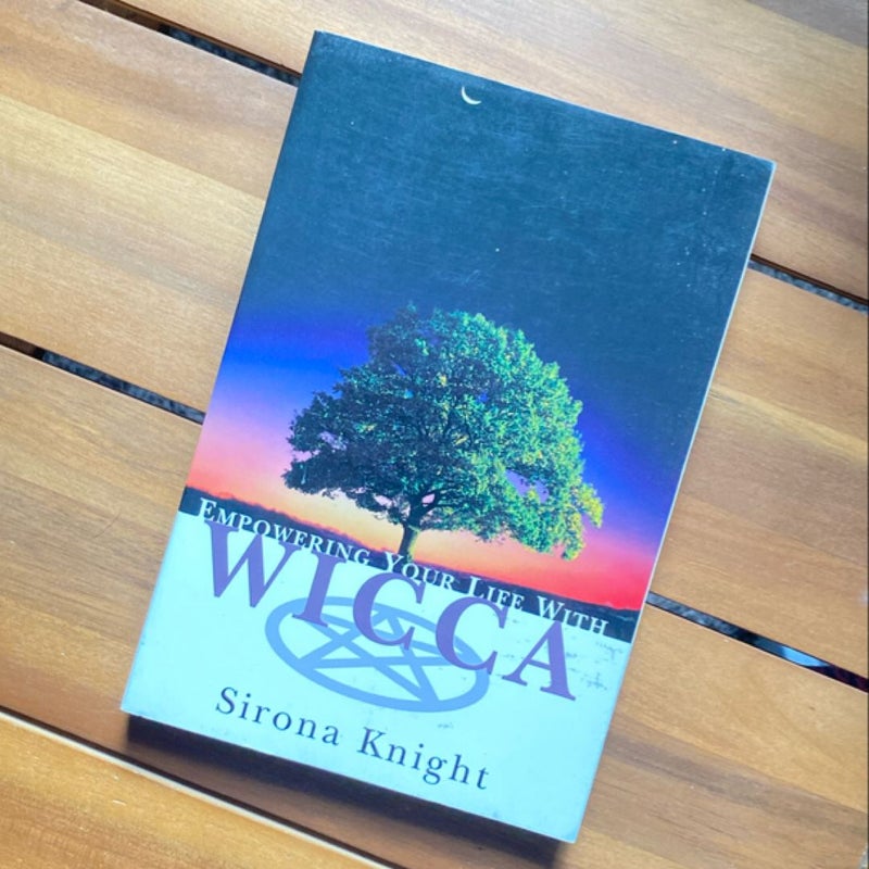 Empowering Your Life with Wicca