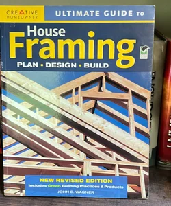 Ultimate Guide to House Framing, 3rd Edition