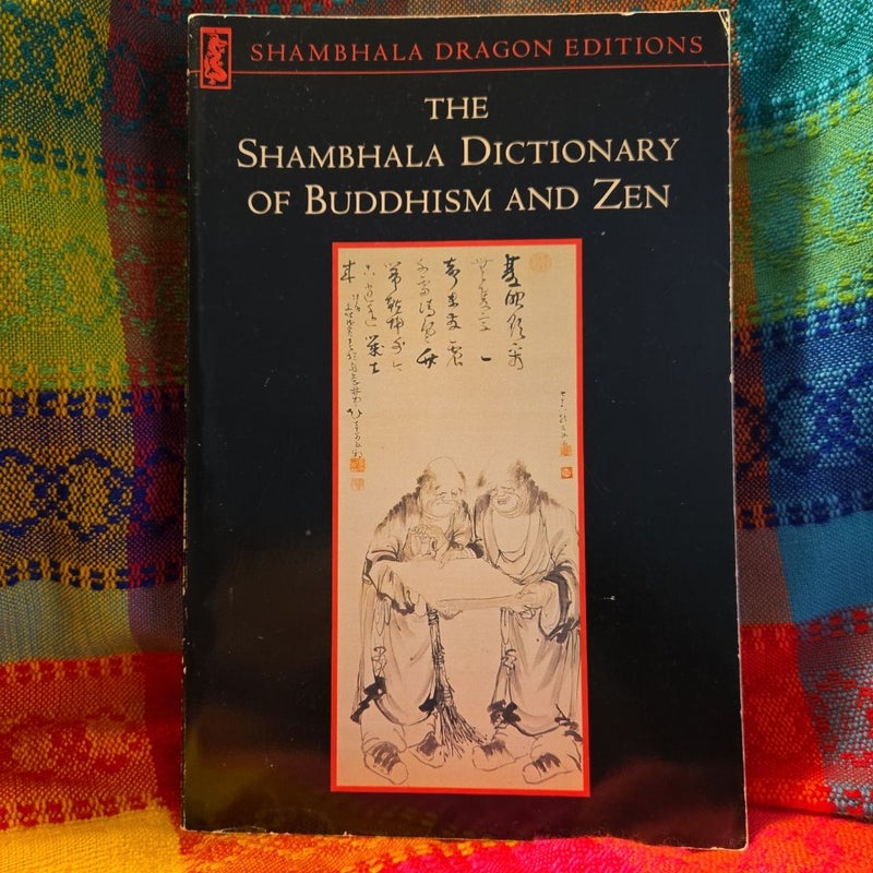 The Shambhala Dictionary of Buddhism and Zen