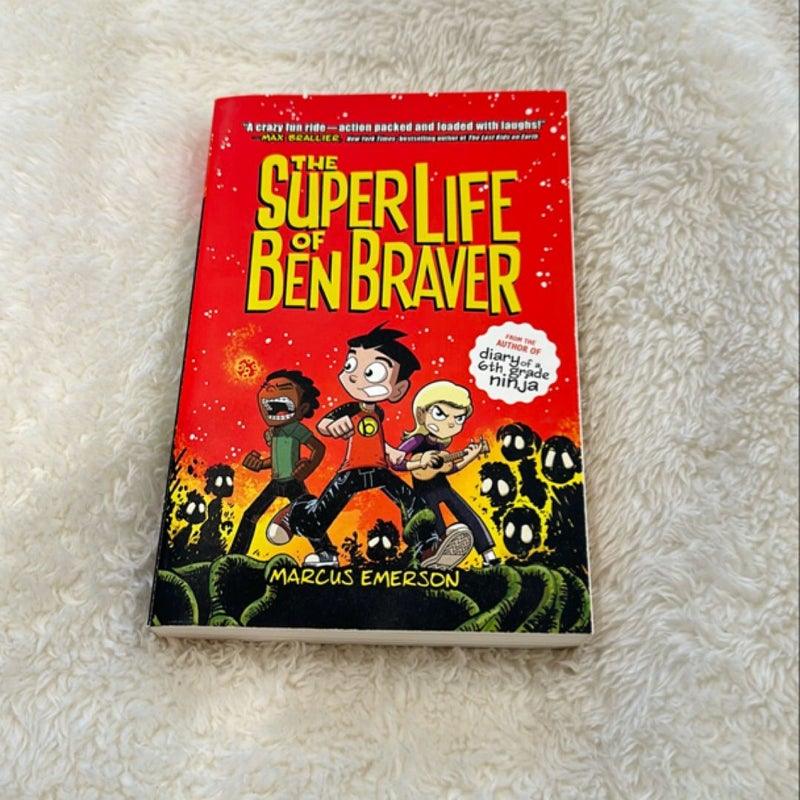 The super life of Ben Braver