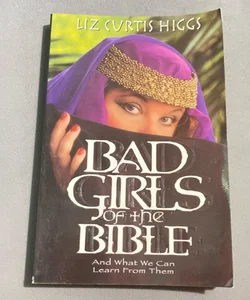 Bad Girls of the Bible