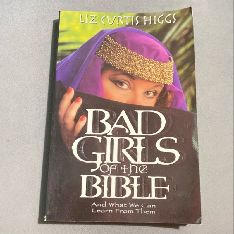 Bad Girls of the Bible