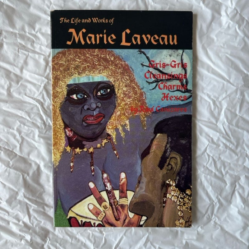 The Life and Works of Marie Laveau