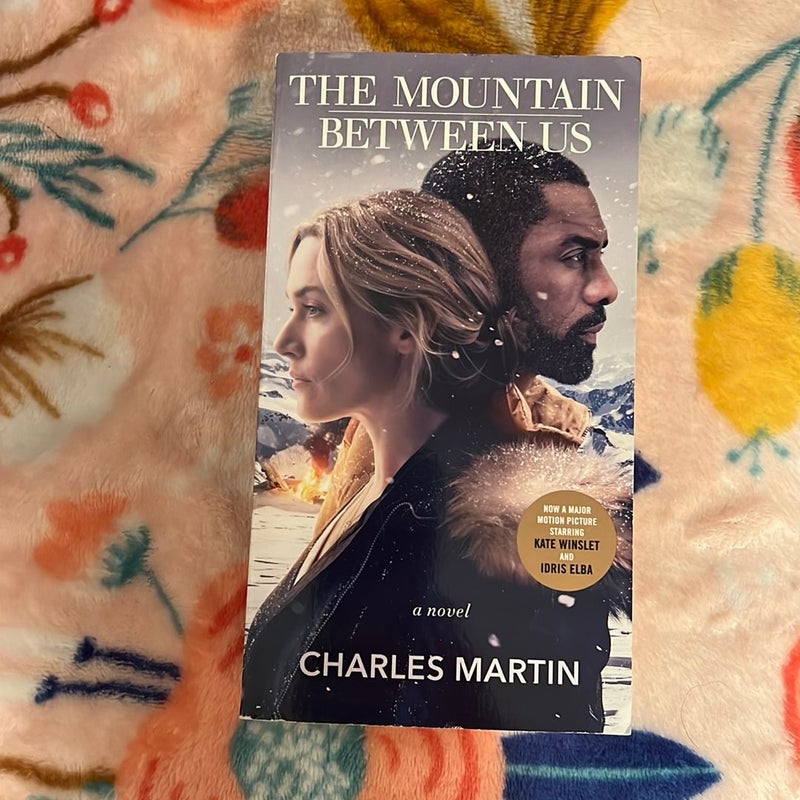 The Mountain Between Us (Movie Tie-In)