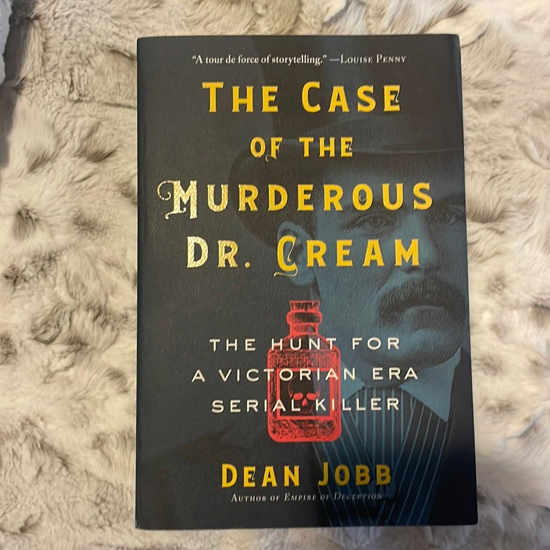 The Case of the Murderous Dr. Cream