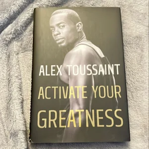 Activate Your Greatness