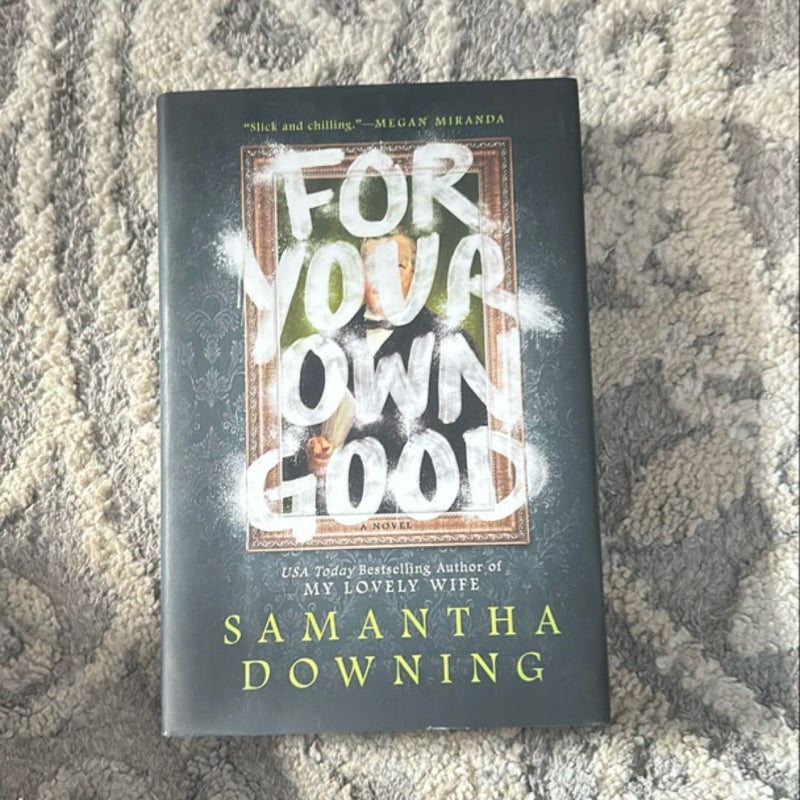 For Your Own Good