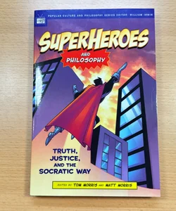 Superheroes and Philosophy