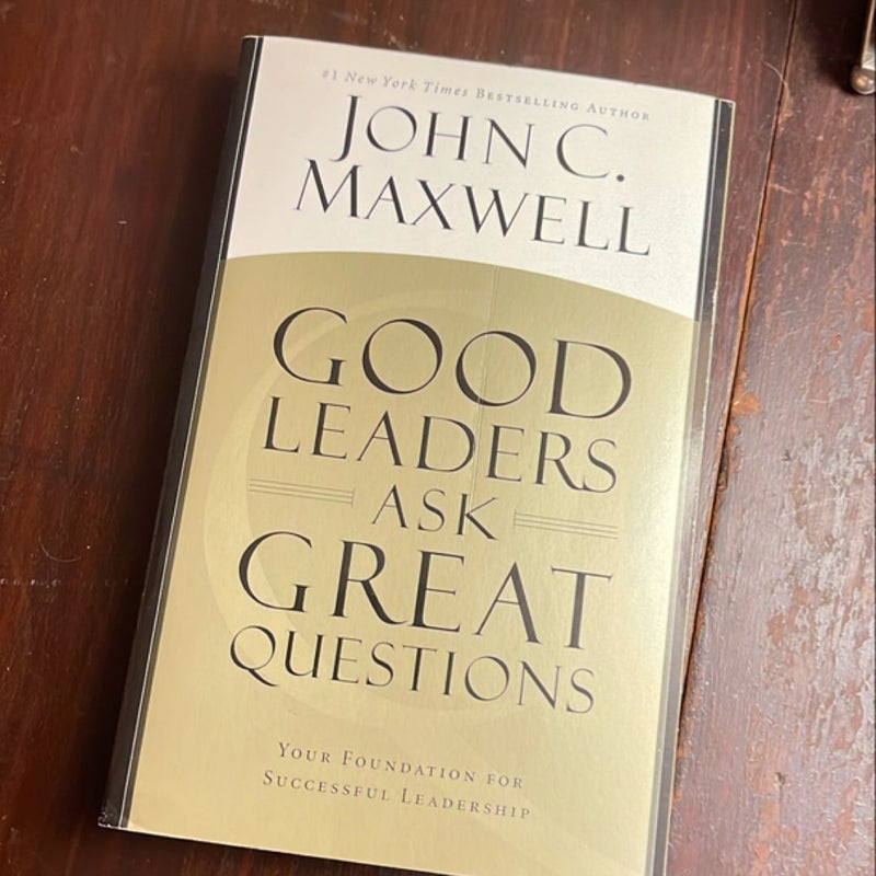 Good Leaders Ask Great Questions