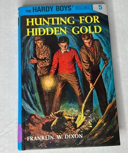 Hunting for Hidden Gold (The Hardy Boys)