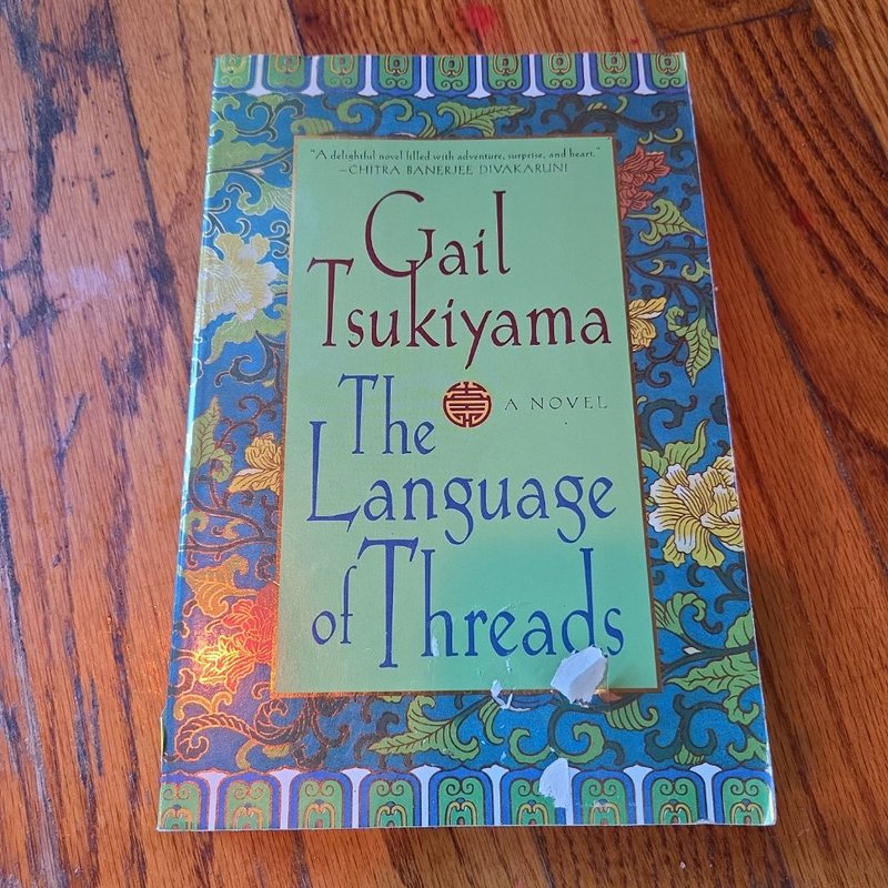 The Language of Threads by Gail Tsukiyama, Paperback | Pangobooks