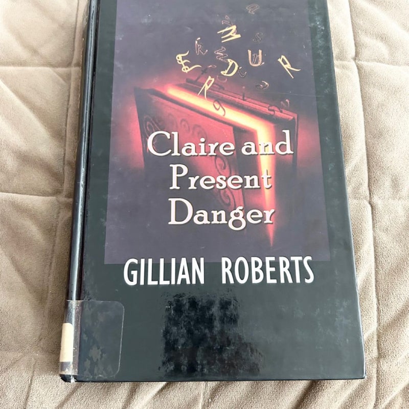 Claire and Present Danger