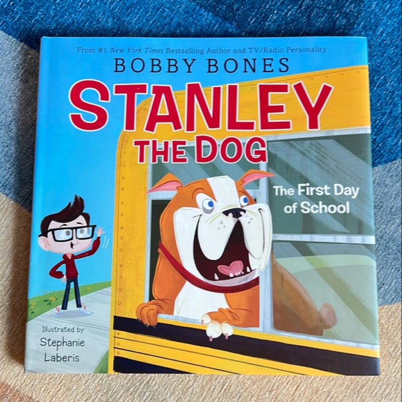 Stanley the Dog: the First Day of School