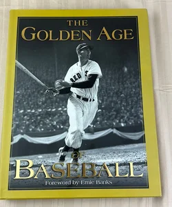 The Golden Age of Baseball