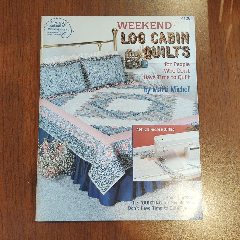 Weekend Log Cabin Quilts