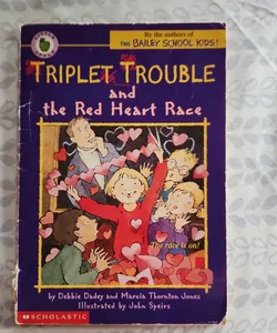 Triplet Trouble and the Red Heart Race