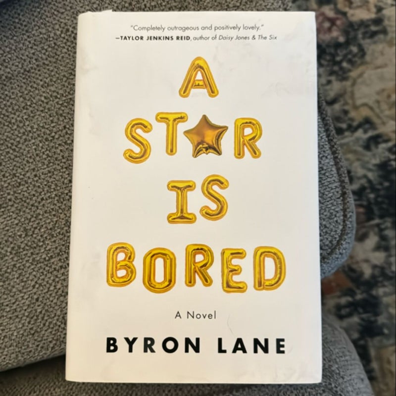 A Star Is Bored