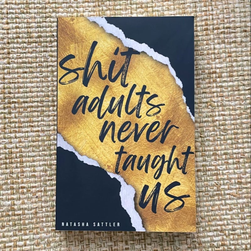 Shit Adults Never Taught Us