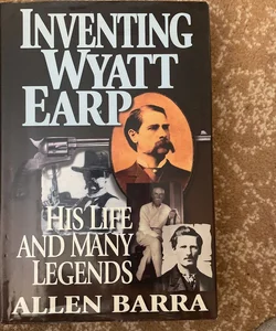 Inventing Wyatt Earp