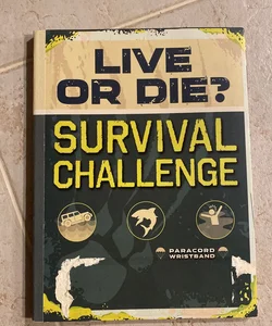 Live or Die? Survival Challenge 
