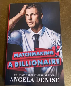 Matchmaking a Billionaire