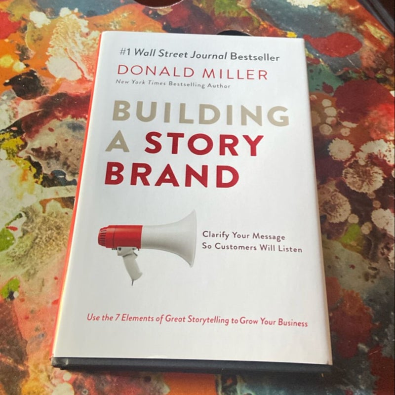 Building a StoryBrand *Signed by author*