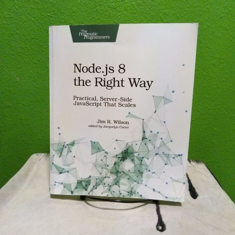 Node. js 8 the Right Way