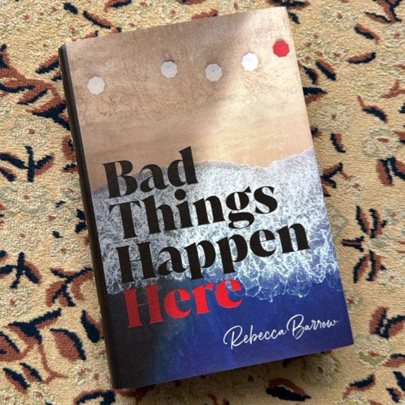 Bad Things Happen Here