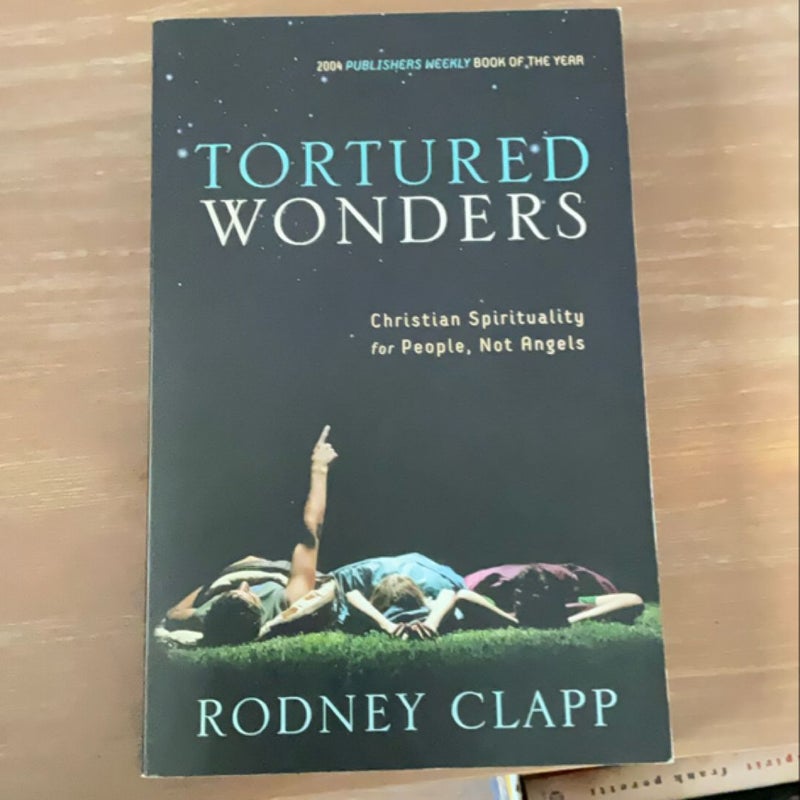 Tortured Wonders