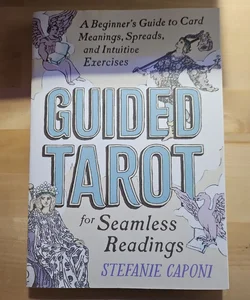 Guided Tarot for Seamless Reading 