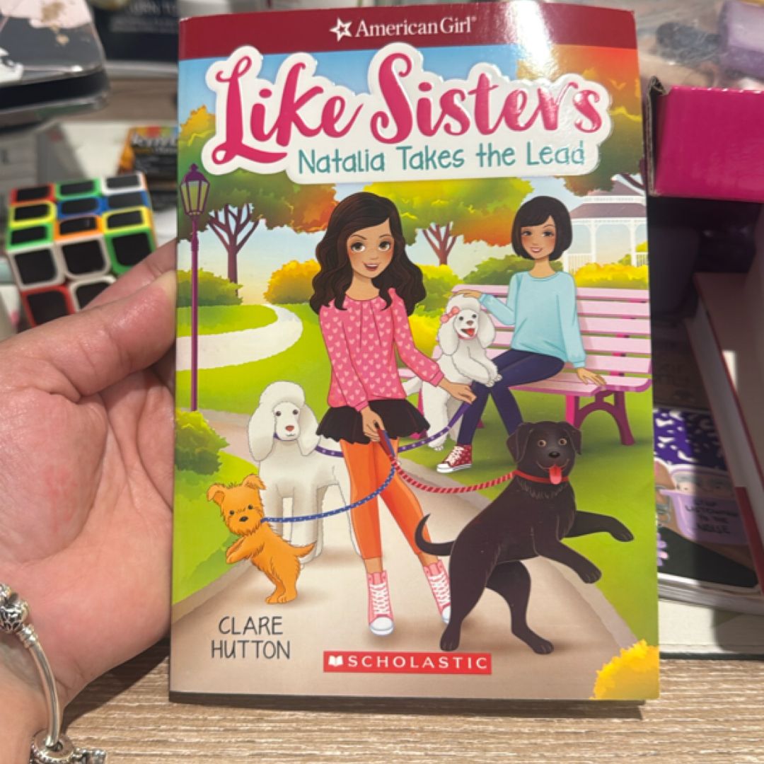 Natalia Takes the Lead (American Girl: Like Sisters #2)