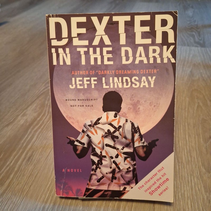Dexter in the Dark - Advanced Reader Copy (ARC)